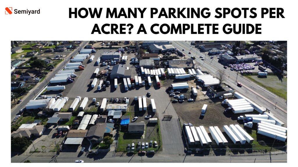 Find Truck Parking - Parking Spots Per Acre