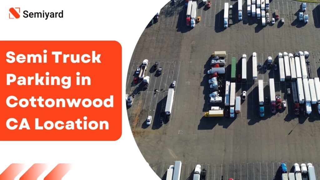 Semi Truck Parking Cottonwood CA